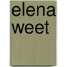 Elena weet by Claudia Piñeiro