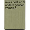 Mia's nest en 3 andere gouden verhalen door Marten Toonder