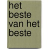 Het beste van het beste door Mark Haayema