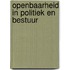 Openbaarheid in politiek en bestuur