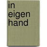 In eigen hand by Linda Jansma