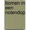Bomen in een notendop by Jeroen Schreel