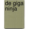 De giga ninja by Anh Do