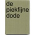 De piekfijne dode