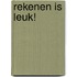 Rekenen is leuk!
