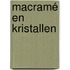 Macramé en kristallen