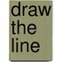 Draw the line
