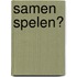Samen spelen?