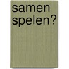 Samen spelen? door Nicola Kinnear
