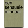 Een sensuele minnaar door Nalini Singh