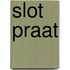 SLOT praat