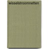 Wisselstroomnetten by Joris Verheyden