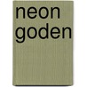 Neon goden by Katee Robert