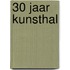 30 jaar Kunsthal