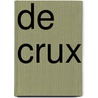 De Crux door Rieks Swarte