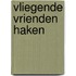 Vliegende vrienden haken