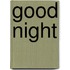 Good Night