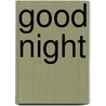 Good Night door Roos Neeter