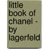 Little Book of Chanel - by Lagerfeld