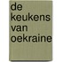 De keukens van Oekraine