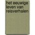 Het eeuwige leven van reisverhalen