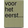 Voor het eerst... door Karin Cornelisse