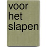 Voor het slapen door Mark Haayema