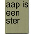 aap is een ster