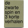 De zwarte spin en 3 korte verhalen by Lucienne Van Belle
