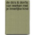 De Do's & Don'ts van werken met je Innerlijke Kind