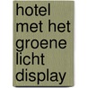 Hotel met het groene licht Display door Kate Milford