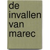De invallen van Marec by Marec