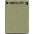 Trendsurfing