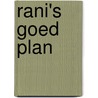 Rani's goed plan door Rani De Coninck