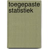 Toegepaste statistiek by Wim Hardyns