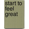 Start to feel great by Evy Gruyaert