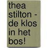 De klos in het bos! door Thea Stilton
