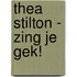 Thea Stilton - Zing je gek!