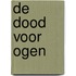 De dood voor ogen