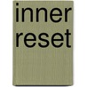 Inner Reset door Yasmin Verschure