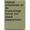 Kapitein Onderbroek en de krankzinnige komst van Piepie Plaspantalon by Dav Pilkey