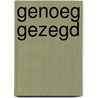 Genoeg gezegd by Karen Rose