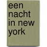 Een nacht in New York by Lara Thompson