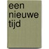 Een nieuwe tijd