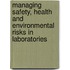 Managing safety, health and environmental risks in laboratories