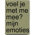 Voel je met me mee? Mijn emoties
