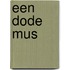 Een dode mus