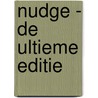 Nudge - de ultieme editie door Richard Thaler