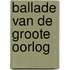 Ballade van de Groote Oorlog