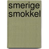 Smerige smokkel door Adri Burghout